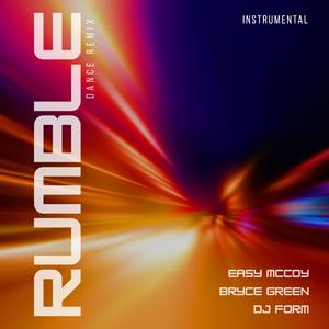 Rumble (DJ Form Dance Remix Instrumental)
