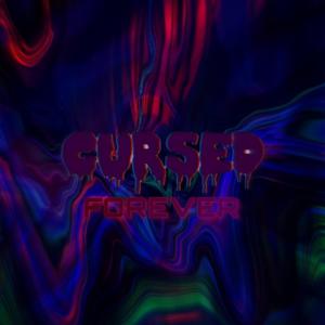 CURSED FOREVER