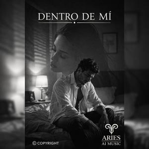 Dentro de mí