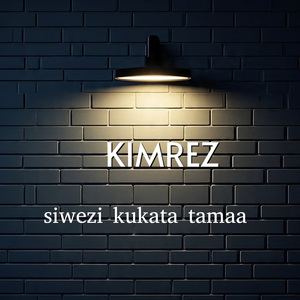 Siwezi Kukata Tamaa