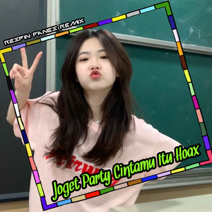 Joget Party Cintamu Itu Hoax (Remix)