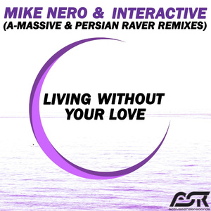 Living Without Your Love (A-Massive Remix)