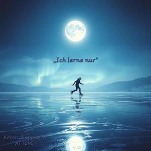 Ich lerne nur
