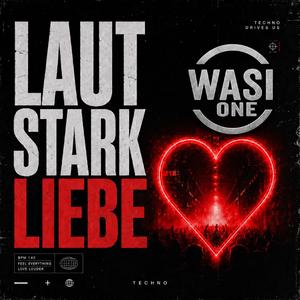 Laut Stark Liebe