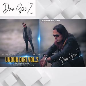 UNDUR DIRI (Duo Gaez)