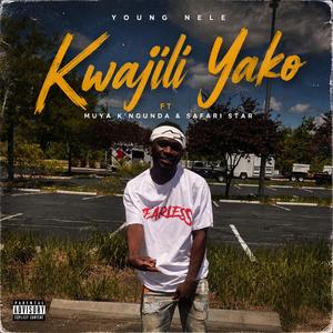 Kwajili Yako (feat. Muya K’ngunda & Safari Star)