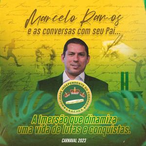 Marcelo Ramos e as Conversas Com Seu Pai … A Imersão Que Dinamiza uma Vida de Lutas e Conquistas. (Carnaval 2023)