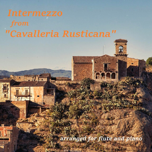 『カヴァレリア・ルスティカーナ』間奏曲