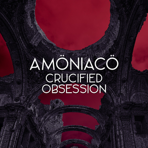 Crucified Obsession