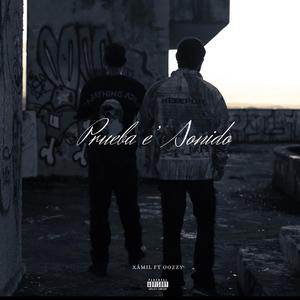 Prueba e' Sonido (feat. Xámil)