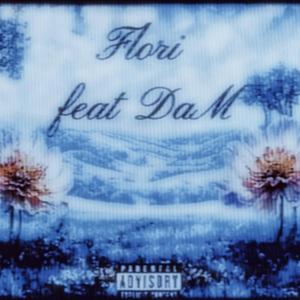 Flori (feat. DaM)
