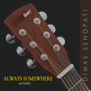 Always Somewhere (Acoustic)