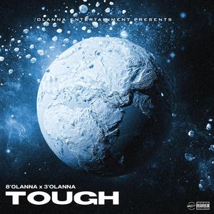 Tough (feat. 3 O'lanna)