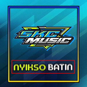 Dj Rakuat Aku Nyikso Batin Lan Atiku