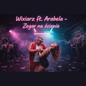 Zegar na ścianie (feat. Arabela)