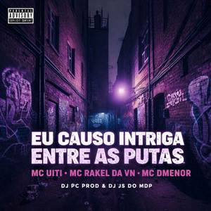 EU CAUSO INTRIGA ENTRE AS PUTAS