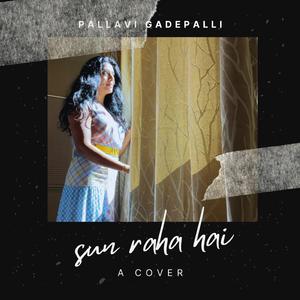 Sun Raha Hai