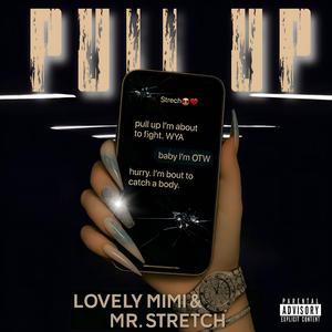 Pull Up (feat. Mr. Stretch)