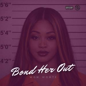 Bond Her Out