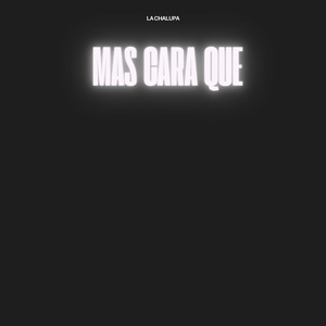 Mas Cara Que