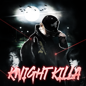 Knight Killa(CaradeRedFace! Version)