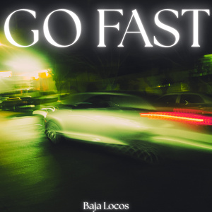 Go Fast