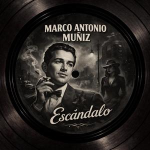 Escándalo (Remastered 2026)