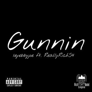 Gunnin (feat. ReallyRichS4)