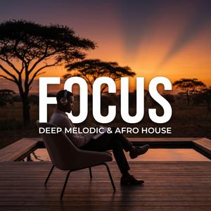 Inspiring Melodic House for Goal Achievement | Peak Focus Chords