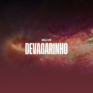 Devagarinho