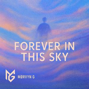 Forever In This Sky