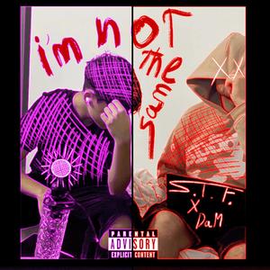 I'M NOT THE SAME (feat. DaM)