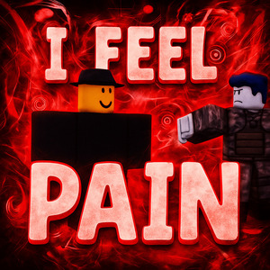 I FEEL PAIN