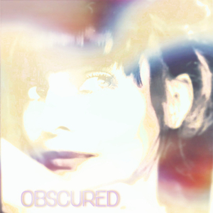 Obscured