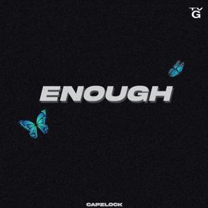 ENOUGH