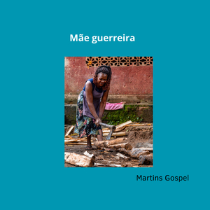 Mãe guerreira