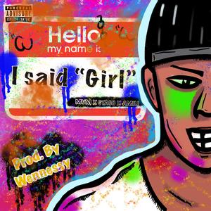 我说 "Girl"