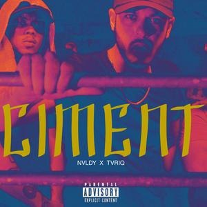 CIMENT (feat. TVRIQ)