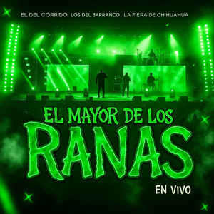 El Mayor de Los Ranas (En Vivo)