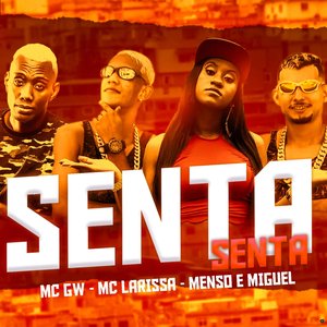 Senta Senta (feat. MC GW & Mc Larissa)