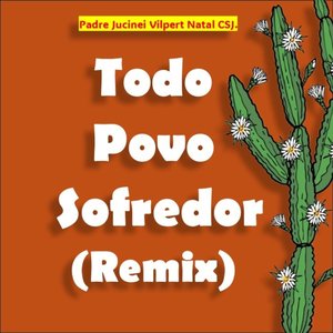 Todo Povo Sofredor (Remix)