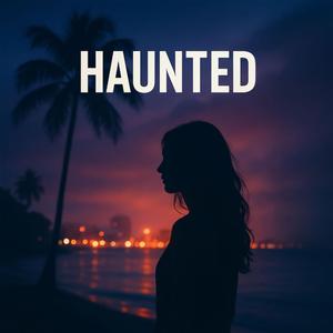 Haunted