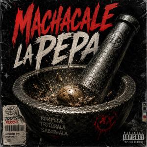 Machacale La Pepa
