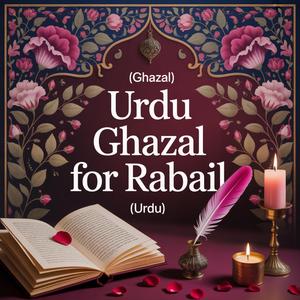 Rabail Friendship Song (Ghazal)