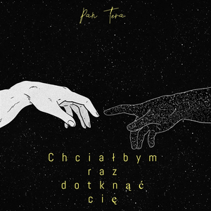 Chciałbym raz dotknąć cię