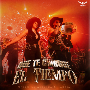 Que Te Chingue El Tiempo
