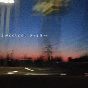 Sweetest Dream