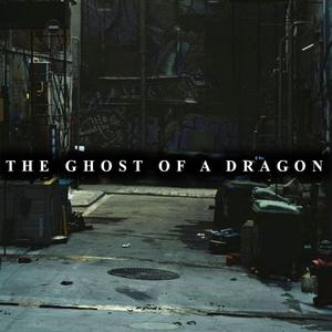 The Ghost of a Dragon