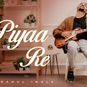 Piyaa Re