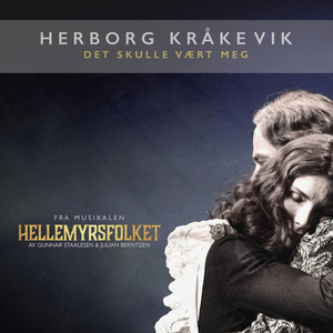 Det skulle vært meg (fra musikalen HELLEMYRSFOLKET)